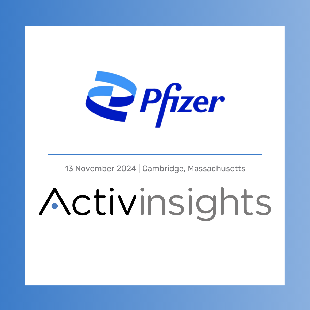 7th Annual Digital Implementation Summit at Pfzier, Activinsights attending