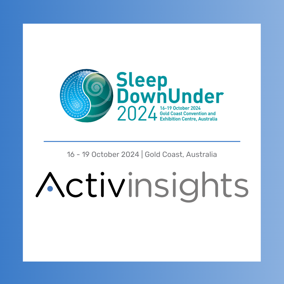 Sleep Down Under event that Activinsights are attending