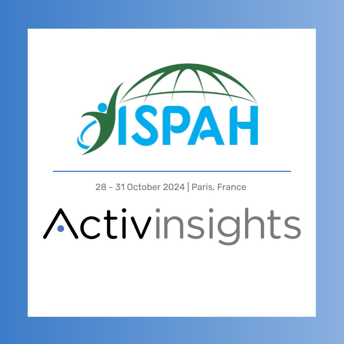 ISPAH event that Activinsights are attending